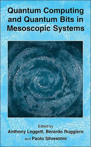 Book Quantum Computing and Quantum Bits in Mesoscopic Systems free