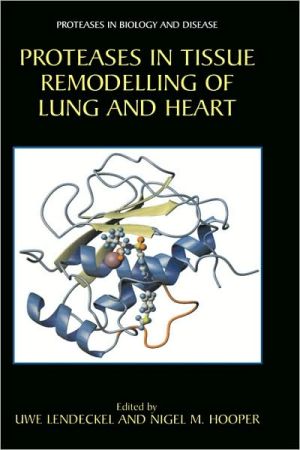 Book Proteases in Tissue Remodelling of Lung and Heart (Proteases in Biology and Disease (1)) free
