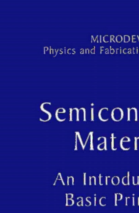Book Semiconductor Materials: An Introduction to Basic Principles (Microdevices) free