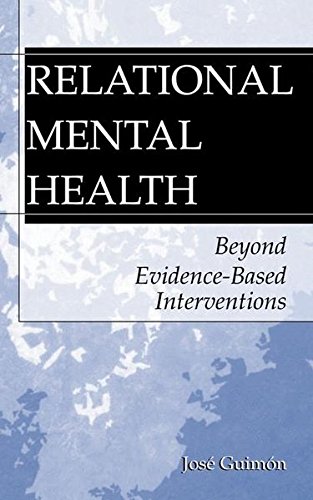 Book Relational Mental Health: Beyond Evidence-Based Interventions free