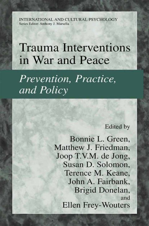Book Trauma Interventions in War and Peace: Prevention, Practice, and Policy (International and Cultural Psychology) free
