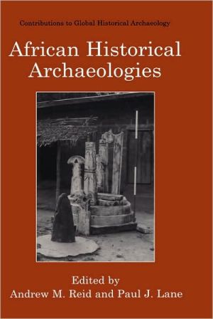 Book African Historical Archaeologies (Contributions To Global Historical Archaeology) free