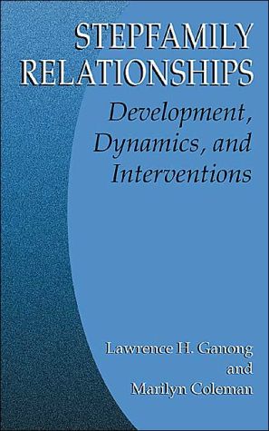Book Stepfamily Relationships: Development, Dynamics, and Interventions free