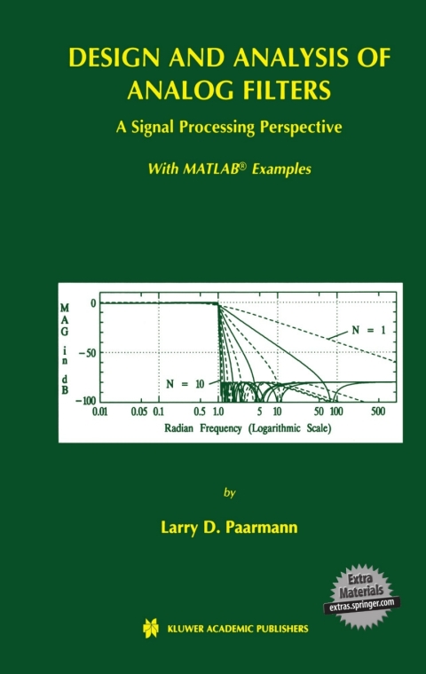 Book Design and Analysis of Analog Filters: A Signal Processing Perspective (The Springer International Series in Engineering and Computer Science Book 617) free