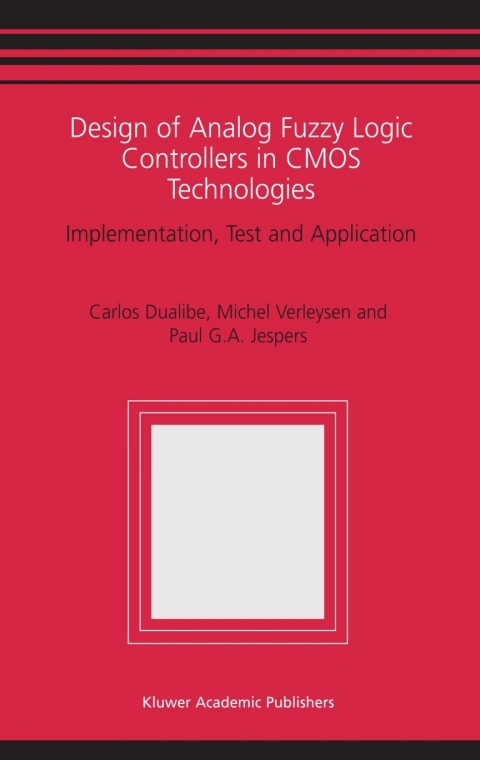 Book Design of Analog Fuzzy Logic Controllers in CMOS Technologies free