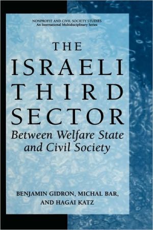 Book The Israeli Third Sector: Between Welfare State and Civil Society (Nonprofit and Civil Society Studies) free