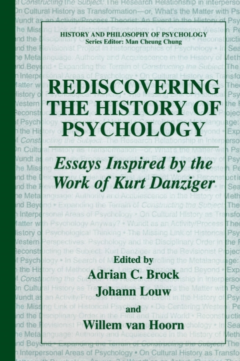 Book Rediscovering the History of Psychology: Essays Inspired by the Work of Kurt Danziger (History and Philosophy of Psychology) free
