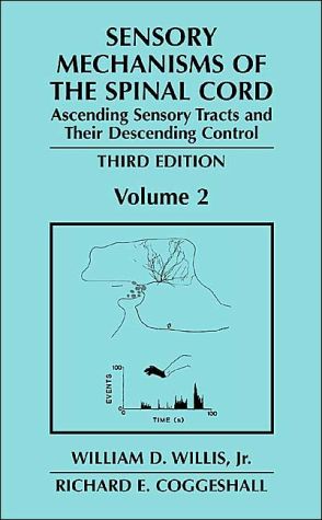 Book Sensory Mechanisms of the Spinal Cord: Volume 2 Ascending Sensory Tracts and Their Descending Control free