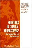 Book Frontiers in Clinical Neuroscience: Neurodegeneration and Neuroprotection A Symposium in Abel Lajtha’s Honour (Advances in Experimental Medicine and Biology (541)) free