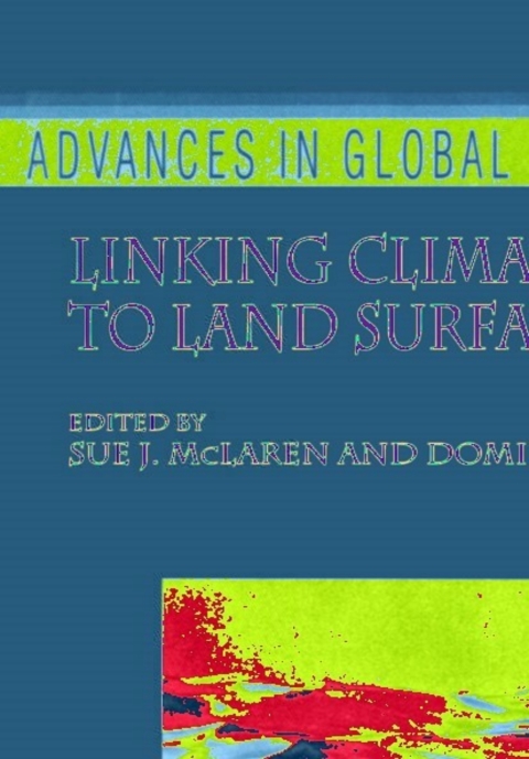 Book Linking Climate Change to Land Surface Change (Advances in Global Change Research Book 6) free