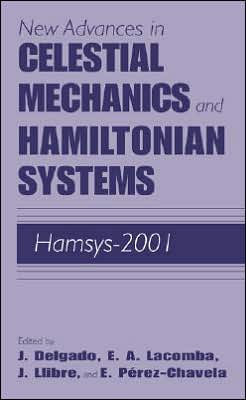 Book New Advances in Celestial Mechanics and Hamiltonian Systems: HAMSYS-2001 (Modern Approaches in Geophysics) free