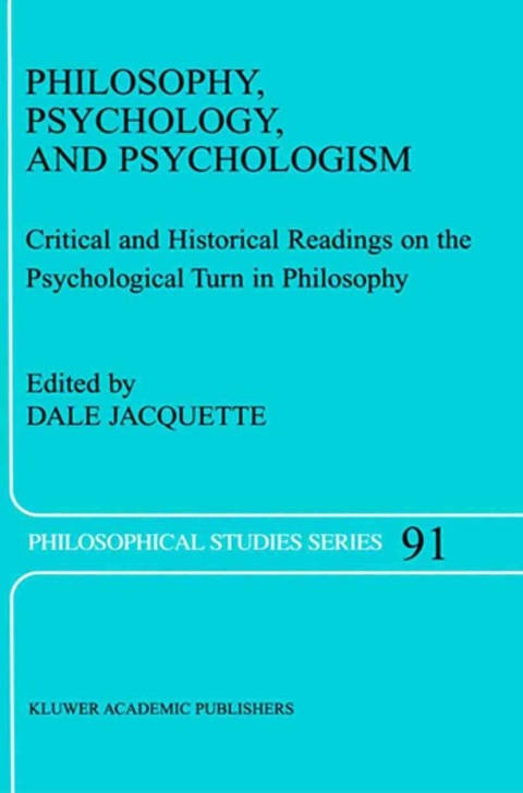 Book Philosophy, Psychology, and Psychologism free