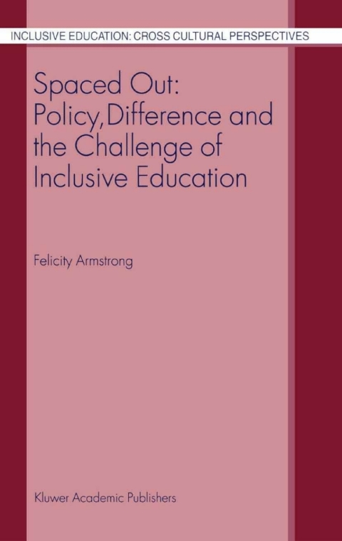 Book Spaced Out: Policy, Difference and the Challenge of Inclusive Education free