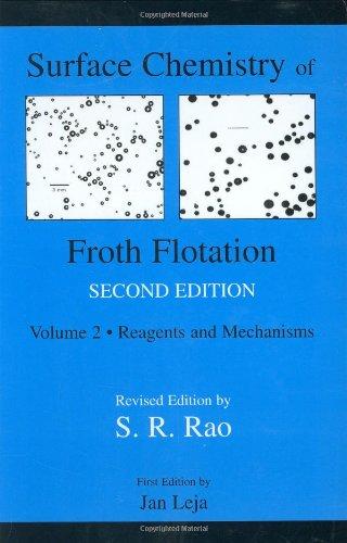 Book Surface Chemistry Of Froth Flotation: Reagents And Mechanisms: 2 free
