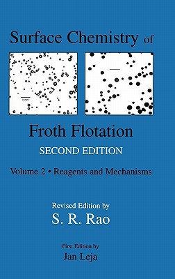 Book Surface Chemistry of Froth Flotation: Volume 1: Fundamentals free