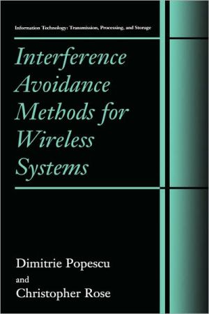 Book Interference Avoidance Methods for Wireless Systems (Information Technology: Transmission, Processing and Storage) free