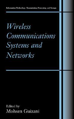 Book Wireless Communications Systems and Networks (Information Technology: Transmission, Processing and Storage) free
