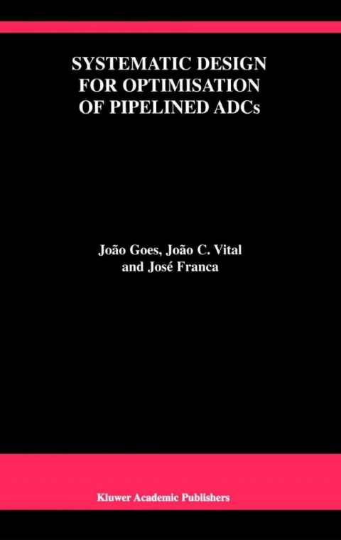 Book Systematic Design for Optimisation of Pipelined ADCs free