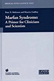 Book Marfan Syndrome: A Primer for Clinicians and Scientists (Medical Intelligence Unit) free