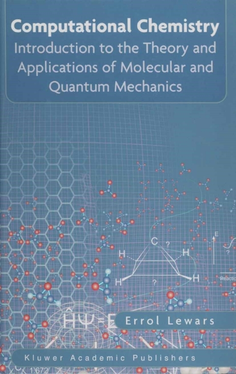Book Computational Chemistry: Introduction to the Theory and Applications of Molecular and Quantum Mechanics free
