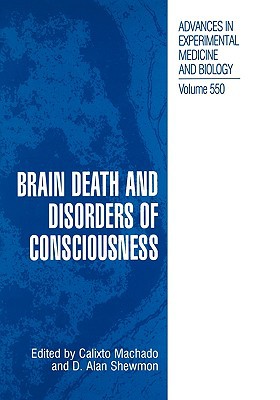 Book Brain Death and Disorders of Consciousness (Advances in Experimental Medicine and Biology (550)) free