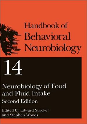 Book Neurobiology of Food and Fluid Intake (Handbooks of Behavioral Neurobiology (14)) free