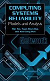 Book Computing System Reliability: Models and Analysis (Cell Engineering) free