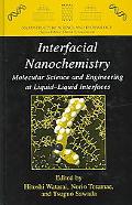 Book Interfacial Nanochemistry: Molecular Science and Engineering at Liquid-Liquid Interfaces (Nanostructure Science and Technology) free