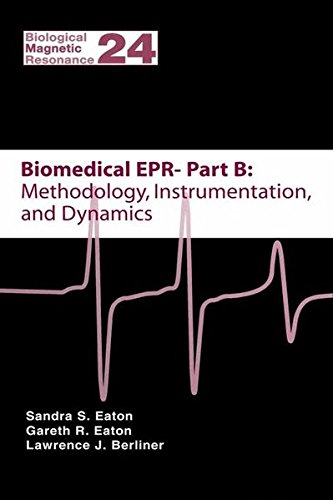 Book Biomedical EPR - Part B: Methodology, Instrumentation, and Dynamics (Biological Magnetic Resonance Book 24) free
