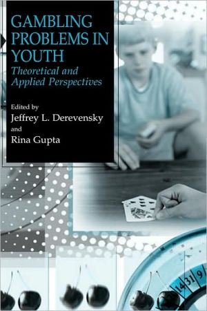 Book Gambling Problems in Youth: Theoretical and Applied Perspectives free