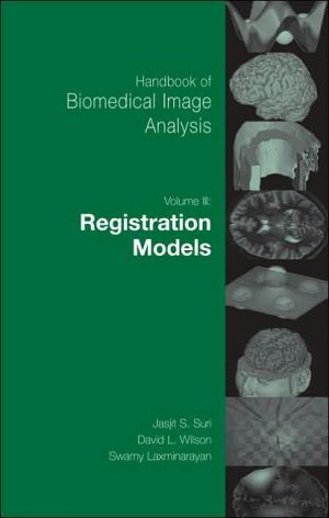 Book Handbook of Biomedical Image Analysis: Volume 3: Registration Models (Topics in Biomedical Engineering. International Book Series) free