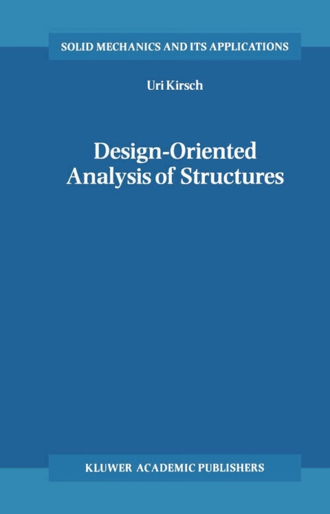 Book Design-Oriented Analysis of Structures: A Unified Approach (Solid Mechanics and Its Applications Book 95) free