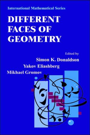 Book Different Faces of Geometry (International Mathematical Series (3)) free