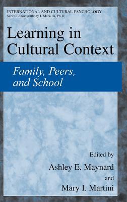 Book Learning in Cultural Context: Family, Peers, and School (International and Cultural Psychology) free