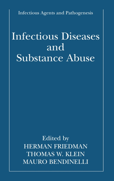 Book Infectious Diseases and Substance Abuse (Infectious Agents and Pathogenesis) free