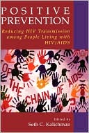Book Positive Prevention: Reducing HIV Transmission among People Living with HIV/AIDS (Perspectives on Critical Care Infectious Diseases S) free