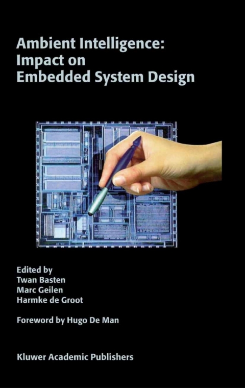 Book Ambient Intelligence: Impact on Embedded System Design free