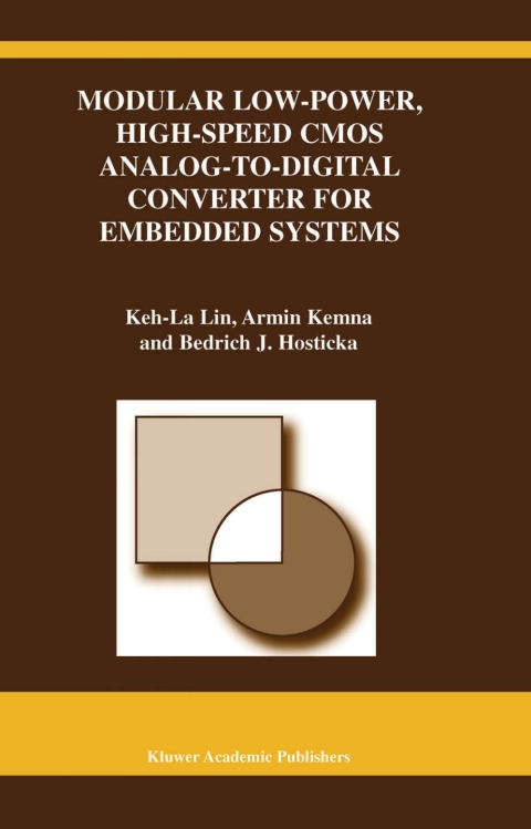 Book Modular Low-Power, High-Speed CMOS Analog-to-Digital Converter of Embedded Systems (The Springer International Series in Engineering and Computer Science Book 722) free