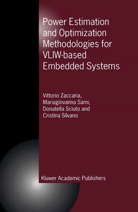 Book Power Estimation and Optimization Methodologies for VLIW-based Embedded Systems free
