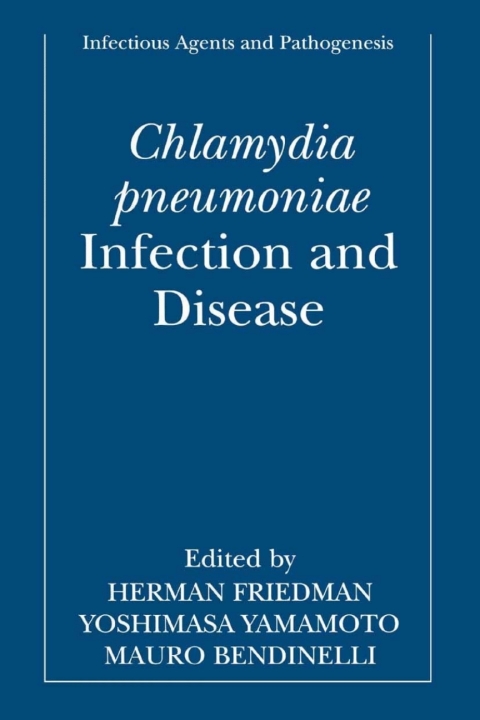 Book Chlamydia pneumoniae: Infection and Disease (Infectious Agents and Pathogenesis) free
