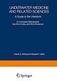 Book Underwater Medicine And Related Sciences: A Guide To The Literature free