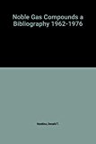 Book Noble Gas Compounds, a Bibliography 1962-1976 free