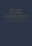 Book Behavioral Development Of Nonhuman Primates: An Abstracted Bibliography free