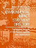 Book Environmental Impact Statement Directory: The National Network Of Eis-related Agencies And Organizations free