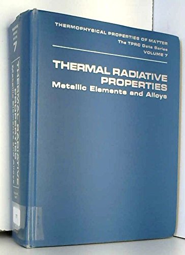 Book Thermal Radiative Properties: Metallic Elements and Alloys (Thermophysical properties of matter, v. 7) free