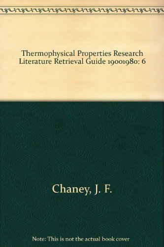 Book Thermophysical Properties Research Literature Retrieval Guide 1900-1980 Vol. 6: Mixtures and Solutions free