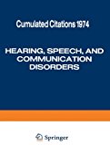 Book Hearing, Speech, And Communication Disorders: Cumulated Citations, 1974 free