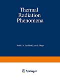 Book Thermal Radiation Phenomena. Volume 1, Radiative Properties Of Air. Volume 2, Excitation And Non - Equilibrium Phenomena In Air free