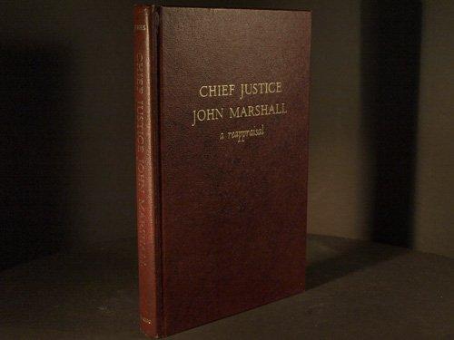 Book Chief Justice John Marshall: A Reappraisal free