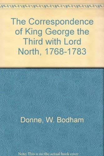 Book The Correspondence Of King George The Third With Lord North, 1768-1783 free